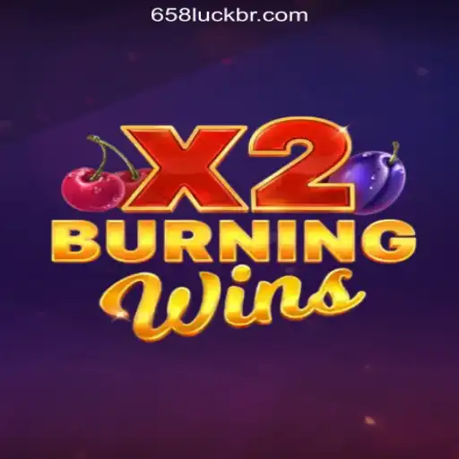 Exploring the Excitement of BurningWinsX2 at 658luck.COM - Your Premier Online Casino in Brasil